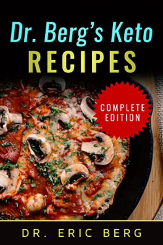 Dr. Berg's Keto Recipes, digital e-book with mushroom pizza on cover, complete edition by Dr. Eric Berg.