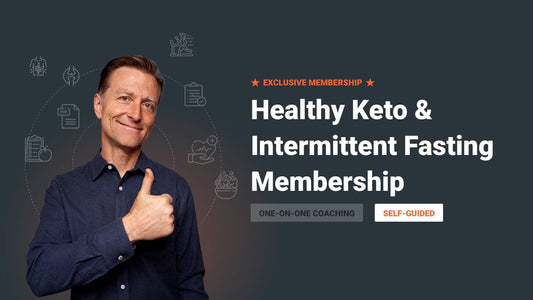 Dr. Berg Healthy Keto® & Intermittent Fasting Exclusive Membership